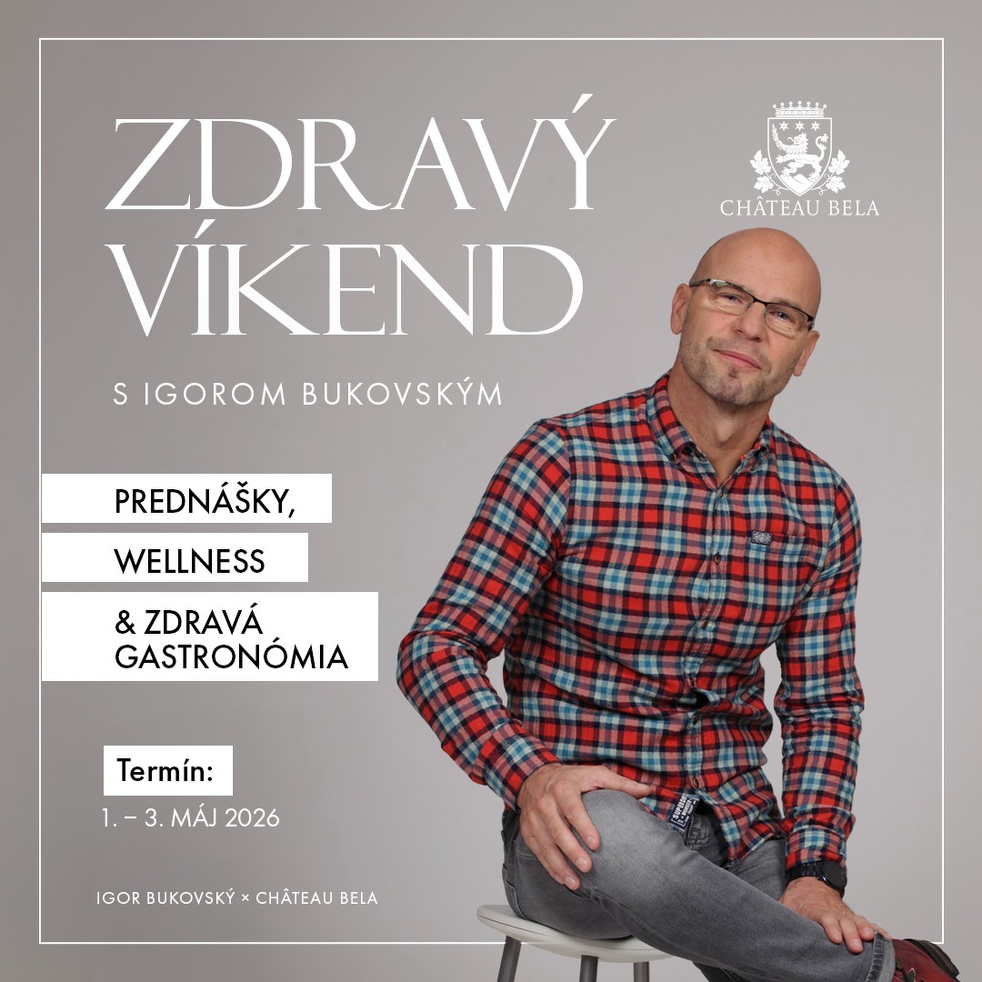 Zdravý víkend s Igorom Bukovským - Belá